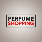 Perfume Shopping
