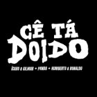 Cê Tá Doido Festival