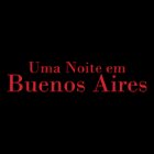 Espetáculo Uma Noite em Buenos Aires