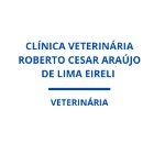 CLÍNICA VETERINÁRIA ROBERTO CESAR ARAÚJO DE LIMA EIRELI 